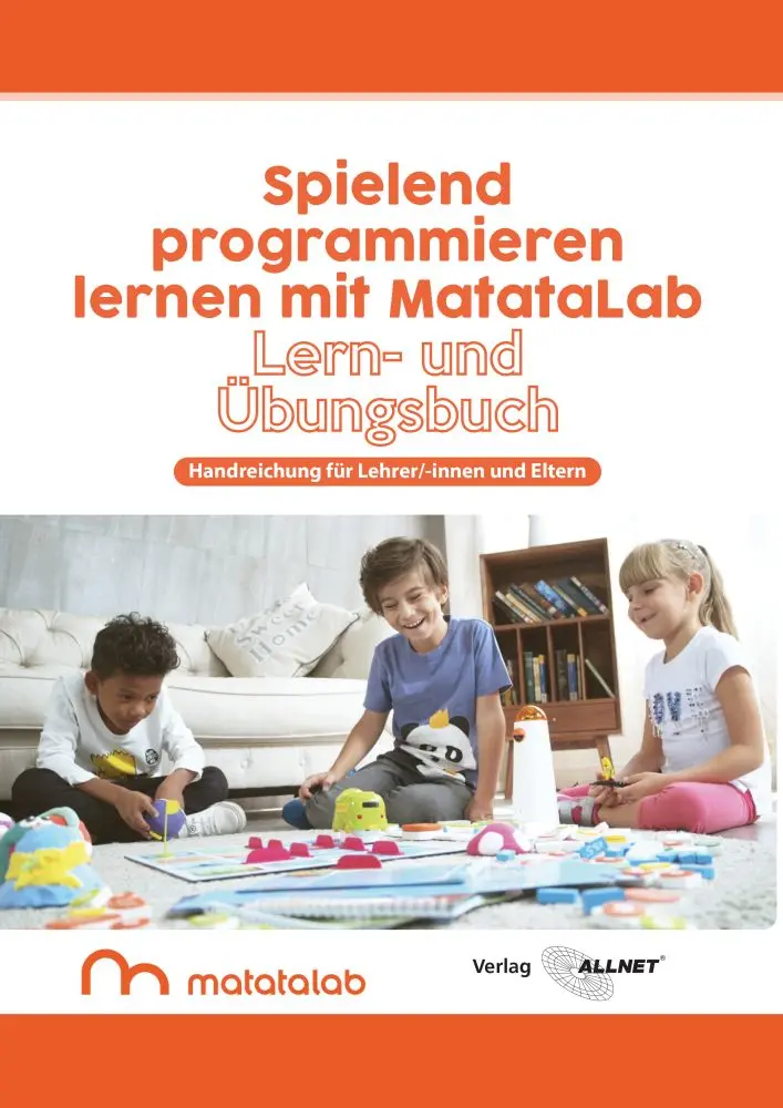 [157433] [157433] MatataLab Curriculum Buch "Spielend programmieren lernen mit MatataLab" Handreichung für Lehrkräfte und Eltern